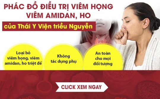 CHẤM DỨT viêm họng, viêm amidan, ho với phác đồ YHCT của Thái Y Viện triều Nguyễn