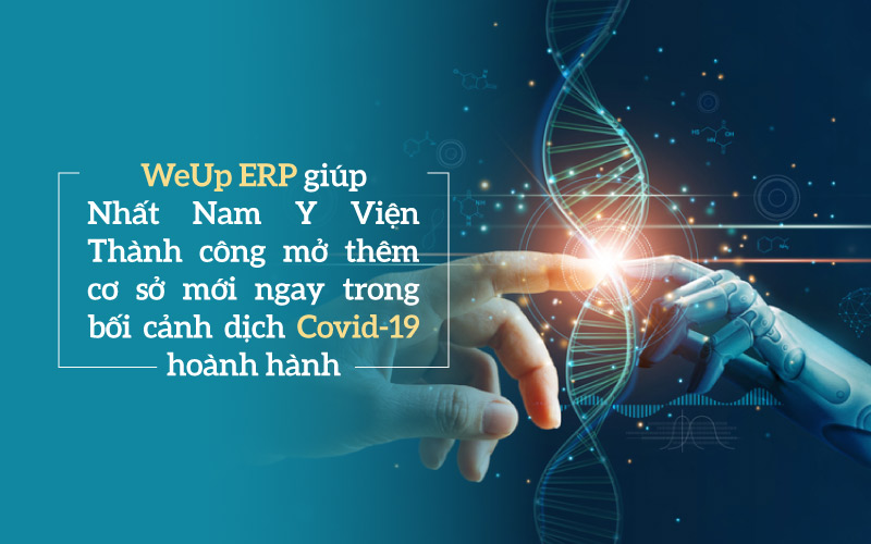Nhất Nam mở rộng thêm cơ sở nhờ sử dụng phần mềm ERP For Healthcare