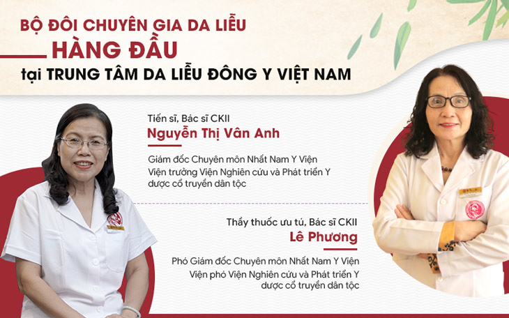 Bác sĩ Lê Phương và Bác sĩ Nguyễn Thị Vân Anh đã phục dựng thành công liệu trình trị mụn cổ phương triều Nguyễn
