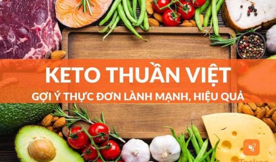 Thực Đơn Keto Thuần Việt, Hỗ Trợ Giảm Cân An Toàn